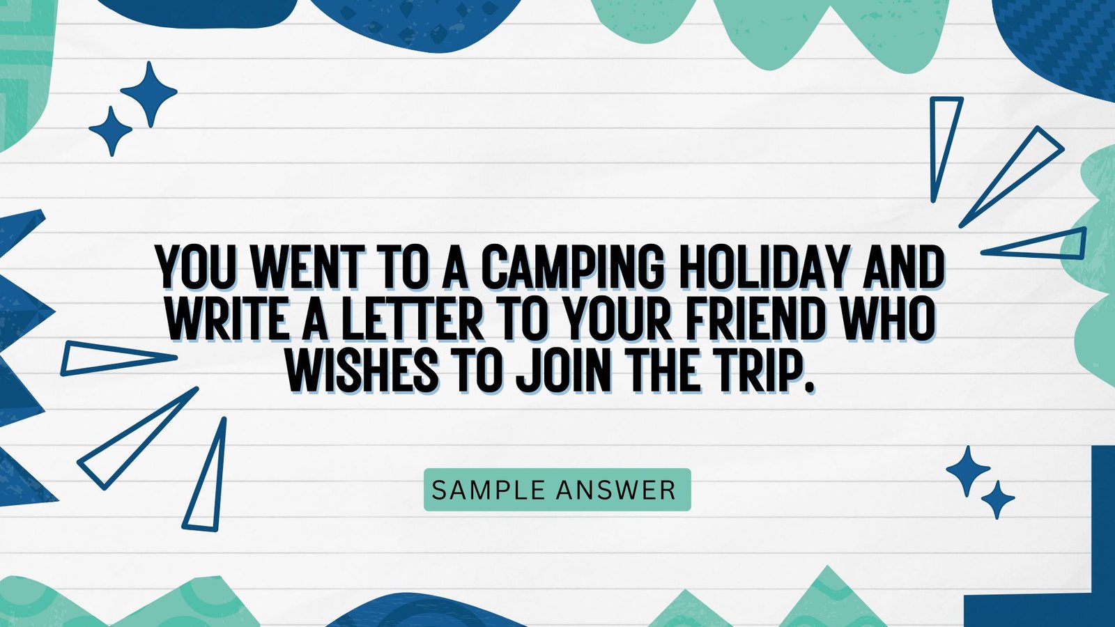 You went to a camping holiday and write a letter to your friend who wishes to join the trip. In your letter, say:  why you suggest this trip  why your friend would like that place  what things your friend should take that might be beneficial